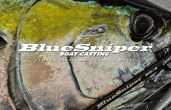 Bateau Yamaga BlueSniper Casting